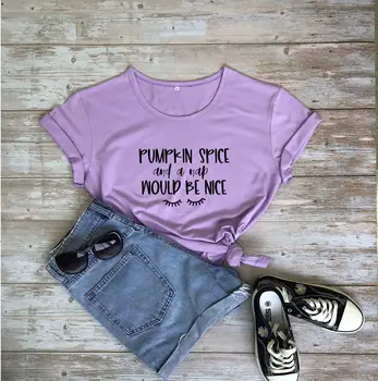 Bučna Začimb in nap bi bilo lepo, grafični t shirt smešno ženske modni grunge tumblr ponudbo čistega bombaža tees youngs umetnosti vrhovi